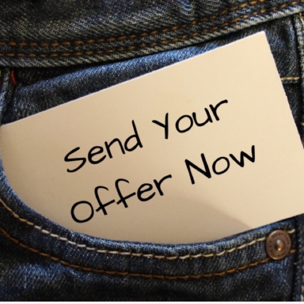 Offers are ALWAYS Considered